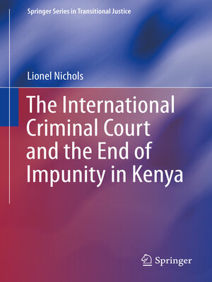 cover image of The International Criminal Court and the End of Impunity in Kenya